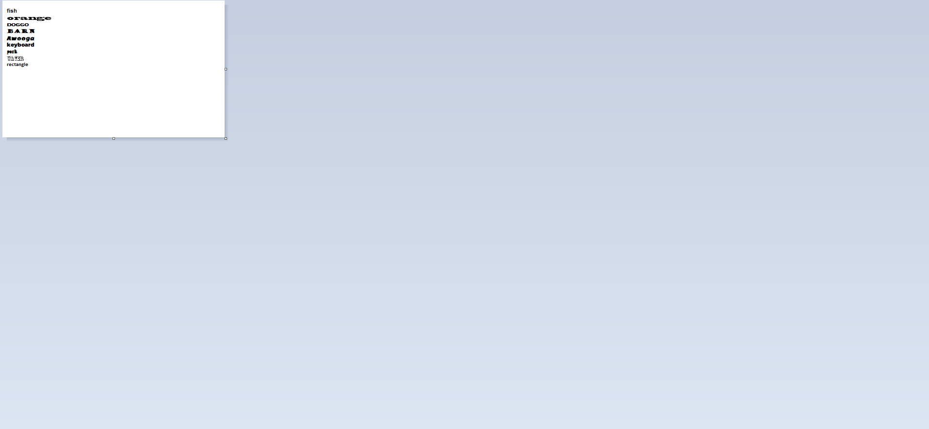 Example of me making a test; Ill send the white image to the model to tell me what words they see.